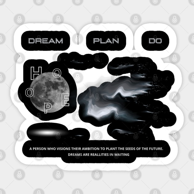 dream, plan, do. Sticker by vocanamone